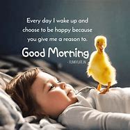Image result for Have a Good Morning Quotes