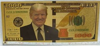 Image result for 1000 Dollar Bill Donald Trump