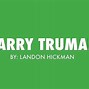 Image result for Former President Harry Truman