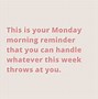 Image result for Dear Monday Quote
