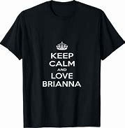 Image result for Keep Calm and Love Breanna