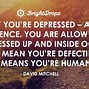 Image result for inspirational quotations for depressed