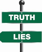 Image result for Truth and a Lie