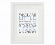 Image result for Little Boys Are Made of Quotes