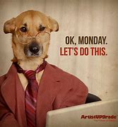 Image result for funny sayings about working monday