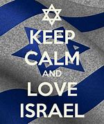 Image result for Keep Calm and Love Israel