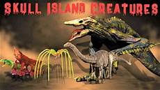 Top 10 Biggest Largest Skull Island Creatures (not counting King Kong