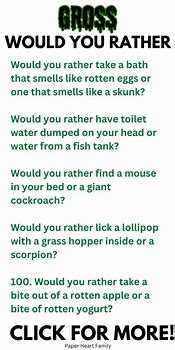 Image result for Gross Would You Rather Questions