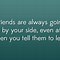 Image result for Always by My Side Quotes