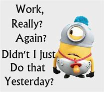 Image result for Minion Memes About Work