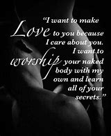 Image result for Make Love to Me Quotes