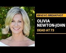 Image result for Olivia Newton-John Death News