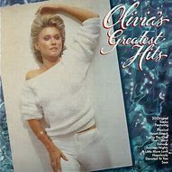 Image result for Olivia Newton John Greatest Hits