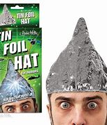 Image result for Tin Foil On Head