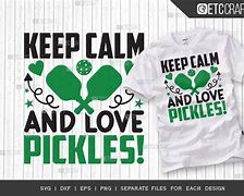 Image result for Small Pics of Keep Calm and Love Pickles