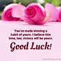 Image result for Words to Wish Good Luck