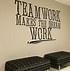 Image result for Teamwork Makes the Dream Work Quote