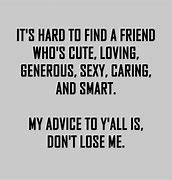 Image result for Sarcastic Friendship Quotes