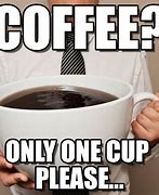 Image result for Wake Up Coffee Meme