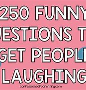 Image result for Funny Questions Quotes