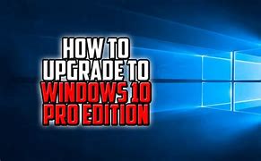 Image result for How Much to Upgrade to Windows 10 Pro