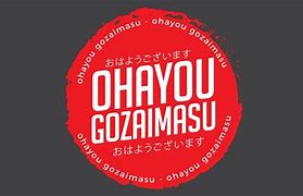 Image result for Ohayo Gozaimasu Kanji
