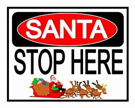 Image result for Santa Saying Stop