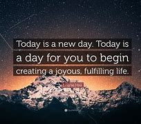 Image result for Today Is My Day Quotes