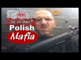 Image result for Polish Mafia