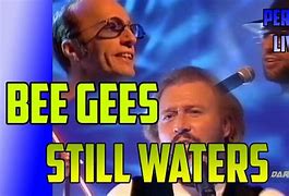 Image result for Bee Gees Still Waters