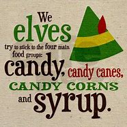 Image result for Elf Movie Quotes Candy