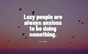 Image result for Quotes About Lazy People