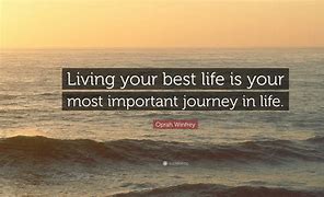 Image result for Quotes About Living Life