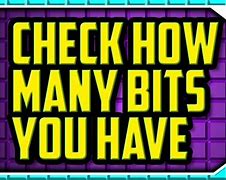 Image result for How to Check How Many Bits You Have