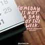 Image result for Days of the Week Quotes