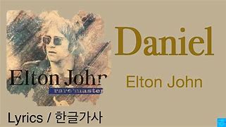 Image result for Elton John Daniel Lyrics