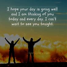 Image result for Hope Your Day Is Going Well My Love
