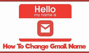 Image result for How to Change Your Gmail Name