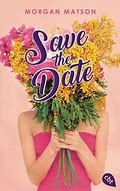 Image result for Save the Date Morgan Matson