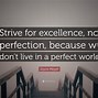 Image result for Quotes About Striving for Excellence