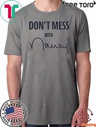 Image result for Congresswoman Nancy Pelosi T-Shirt