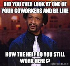Image result for Co-Worker Office Funny