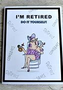 Image result for Retirement Jokes for Women