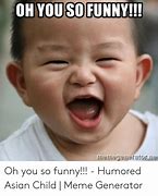 Image result for OH Really Funny