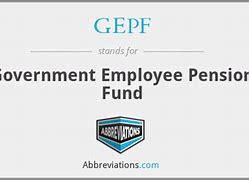 Image result for Government Employees Pension Fund