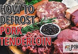 Image result for How to Defrost a Pork Loin