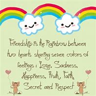 Image result for Rainbow Friendship Quotes