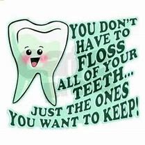 Image result for Fun Dental Quotes
