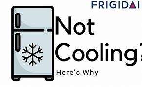 Image result for Frigidaire Refrigerator Not Cooling Properly