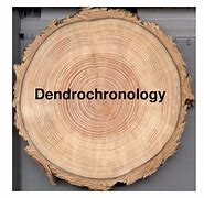 Image result for Dendrochronology